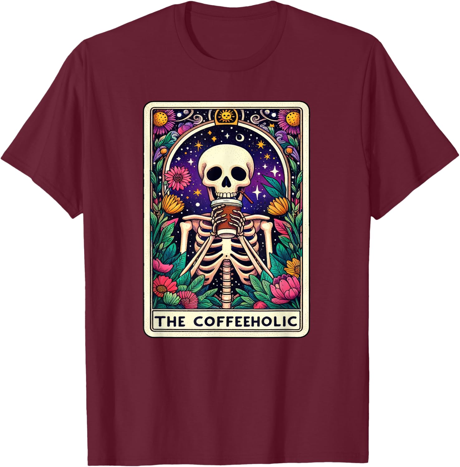 Funny Coffee Lover, Tarot Card Coffeeholic Skeleton Graphic T-Shirt - T-Shirt | Maroon