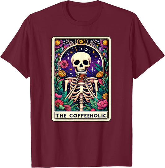 Funny Coffee Lover, Tarot Card Coffeeholic Skeleton Graphic T-Shirt - T-Shirt | Maroon