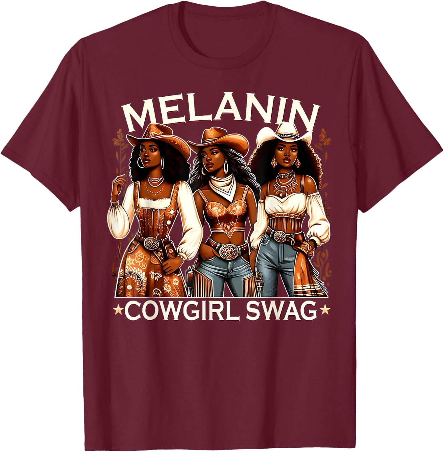Melanin Cowgirls African Swag Black History Juneteenth T-Shirt - T-Shirt | Maroon