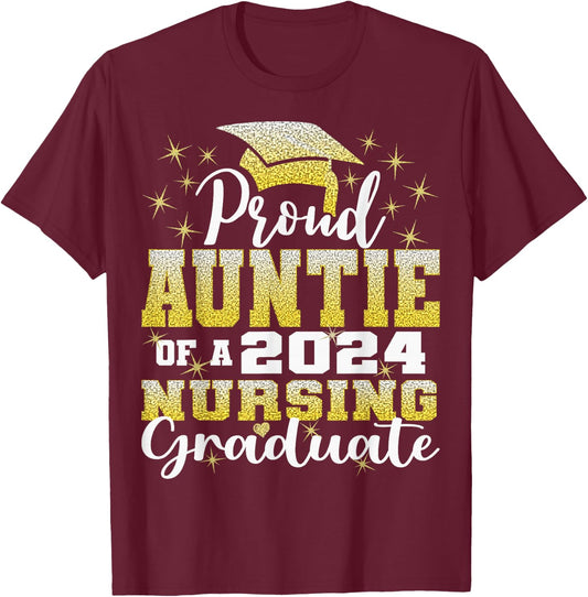 Proud Auntie Class Of 2024 Nursing Graduate Nurse T-Shirt - T-Shirt | Maroon