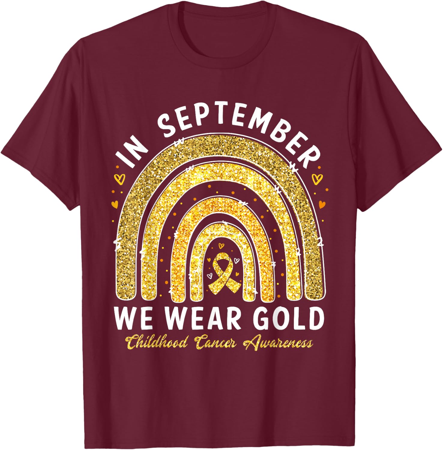 In September We Wear Gold Childhood Cancer Awareness T-Shirt - T-Shirt | Maroon