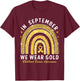 In September We Wear Gold Childhood Cancer Awareness T-Shirt - T-Shirt | Maroon
