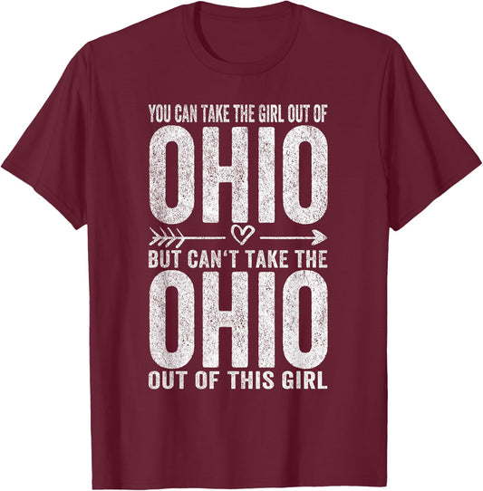 Girl Out of Ohio Hometown Home Ohio T-Shirt - T-Shirt | Maroon