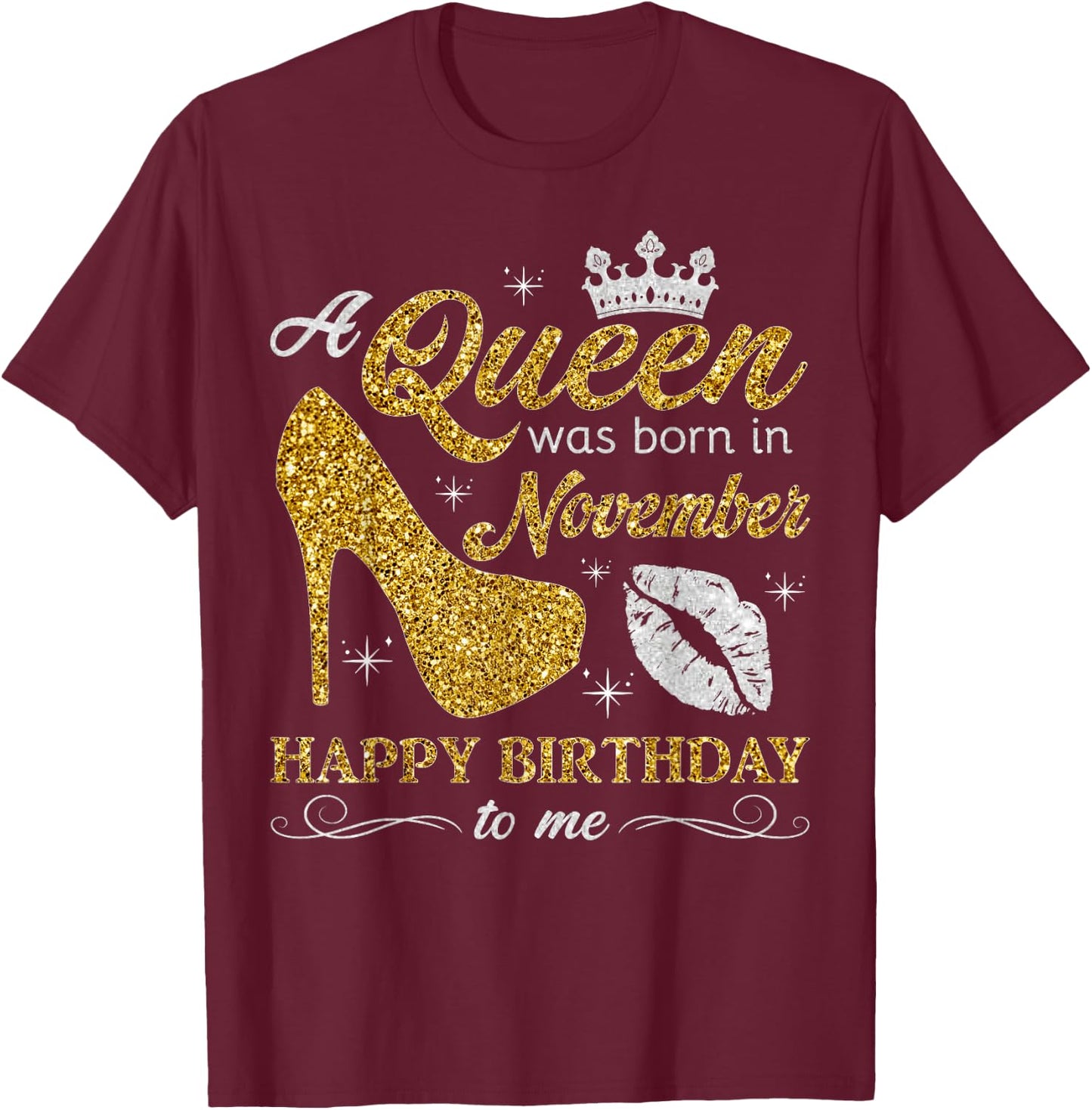 A Queen Was Born in November Women Girls November Birthday T-Shirt - T-Shirt | Maroon