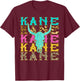 Kane 90s Personalized, Kane Birthday Idea, Kane Family Pride T-Shirt - T-Shirt | Maroon