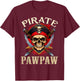 Pirate Pawpaw Skull Jolly Roger Halloween Pirate Family T-Shirt - T-Shirt | Maroon