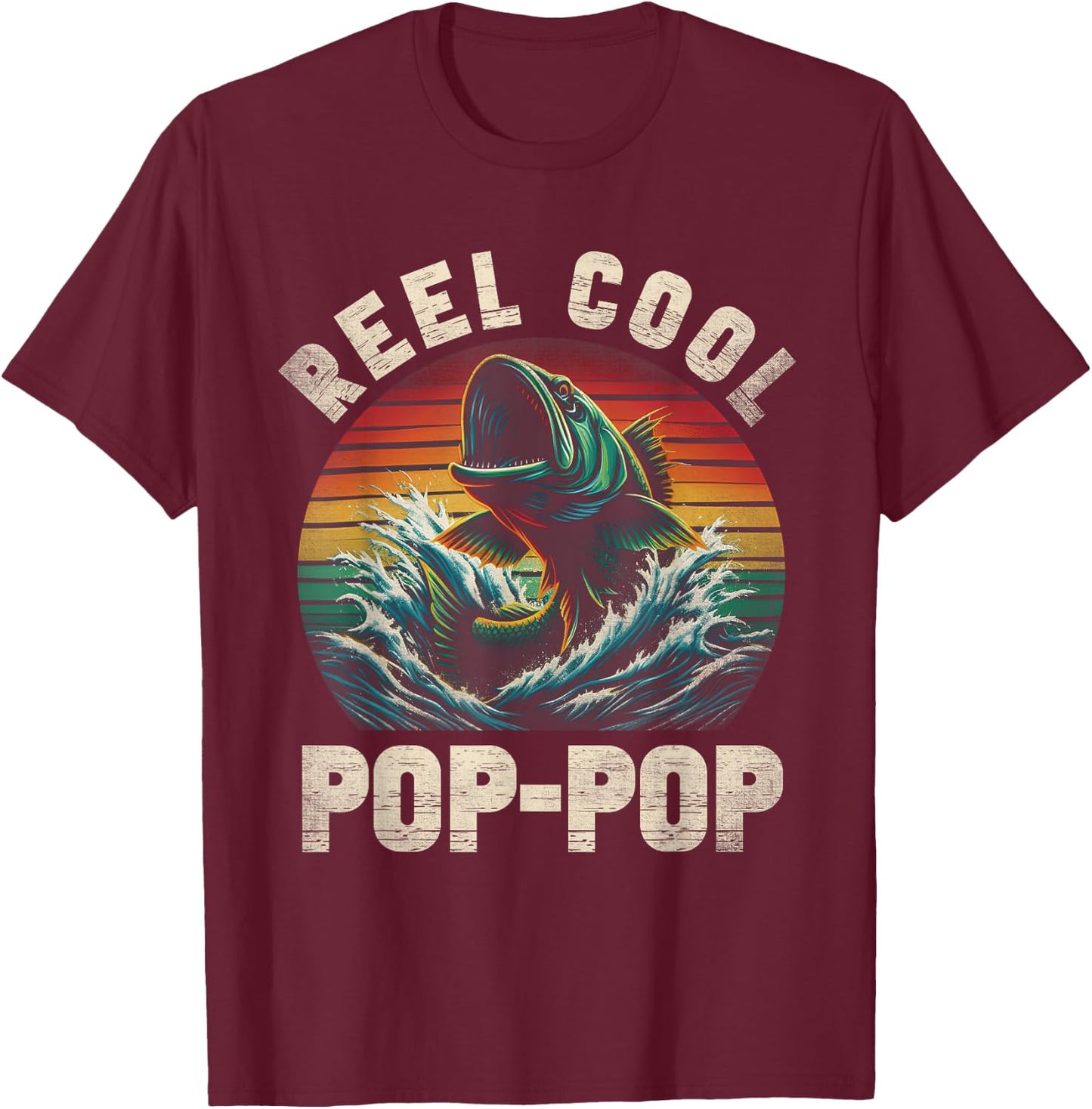 Reel Cool Pop Pop Fishing PopPop Father's Day Fisherman Fish T-Shirt - T-Shirt | Maroon