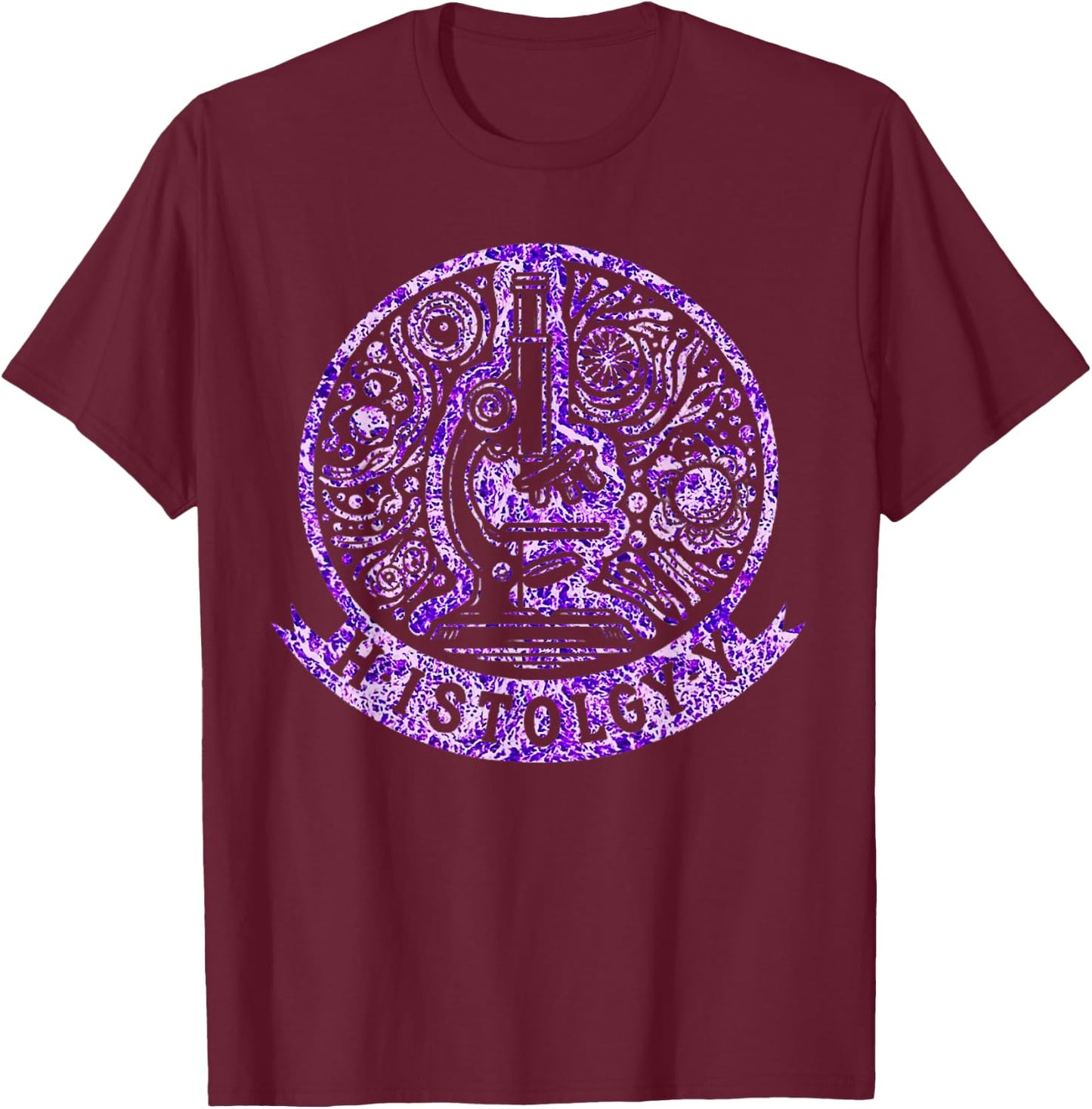 Histology Cool I Love Histology Quote Histology Technician T-Shirt - T-Shirt | Maroon