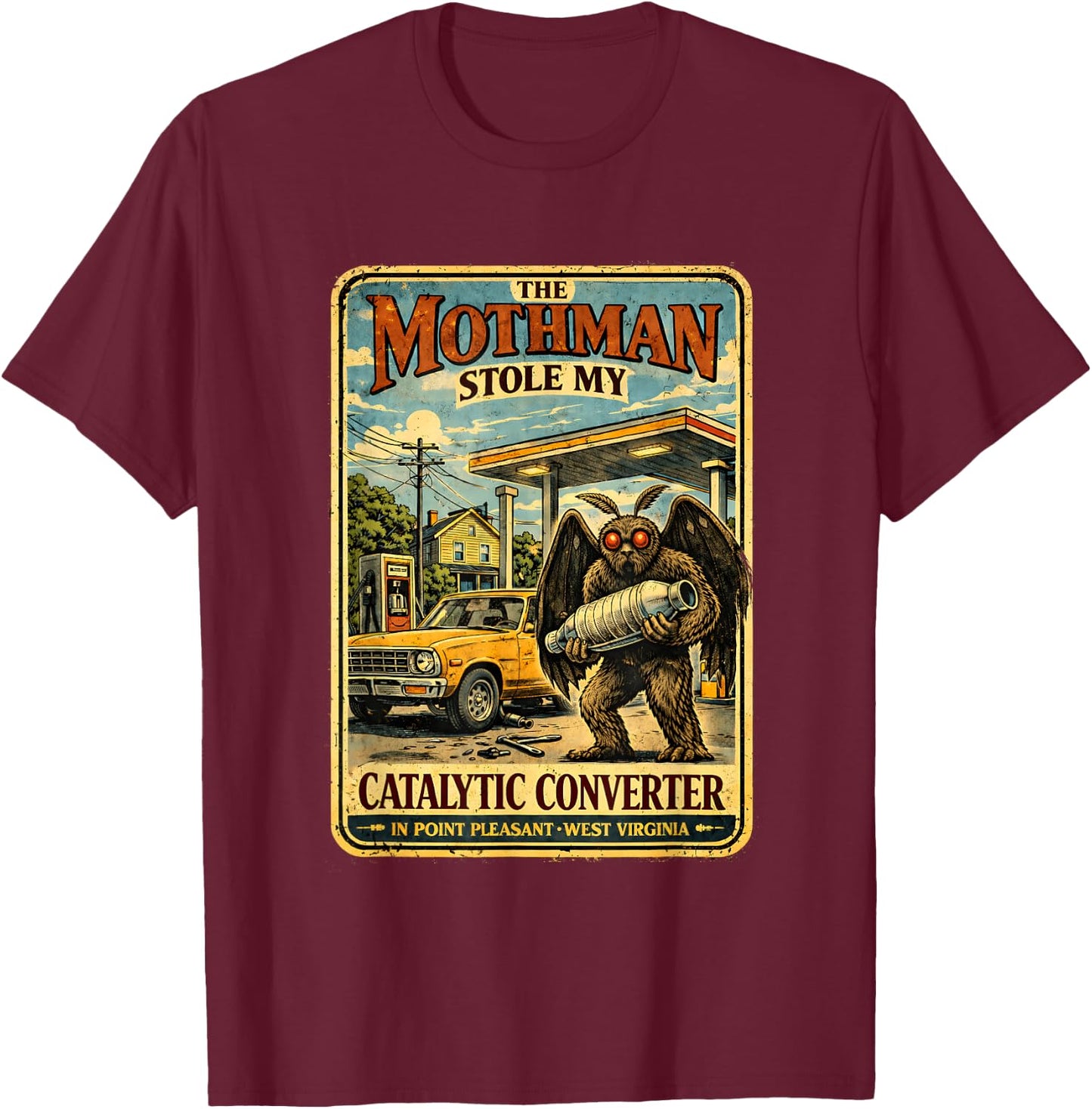 The Mothman Stole My Catalytic Converter Funny Cryptid Men T-Shirt - T-Shirt | Maroon