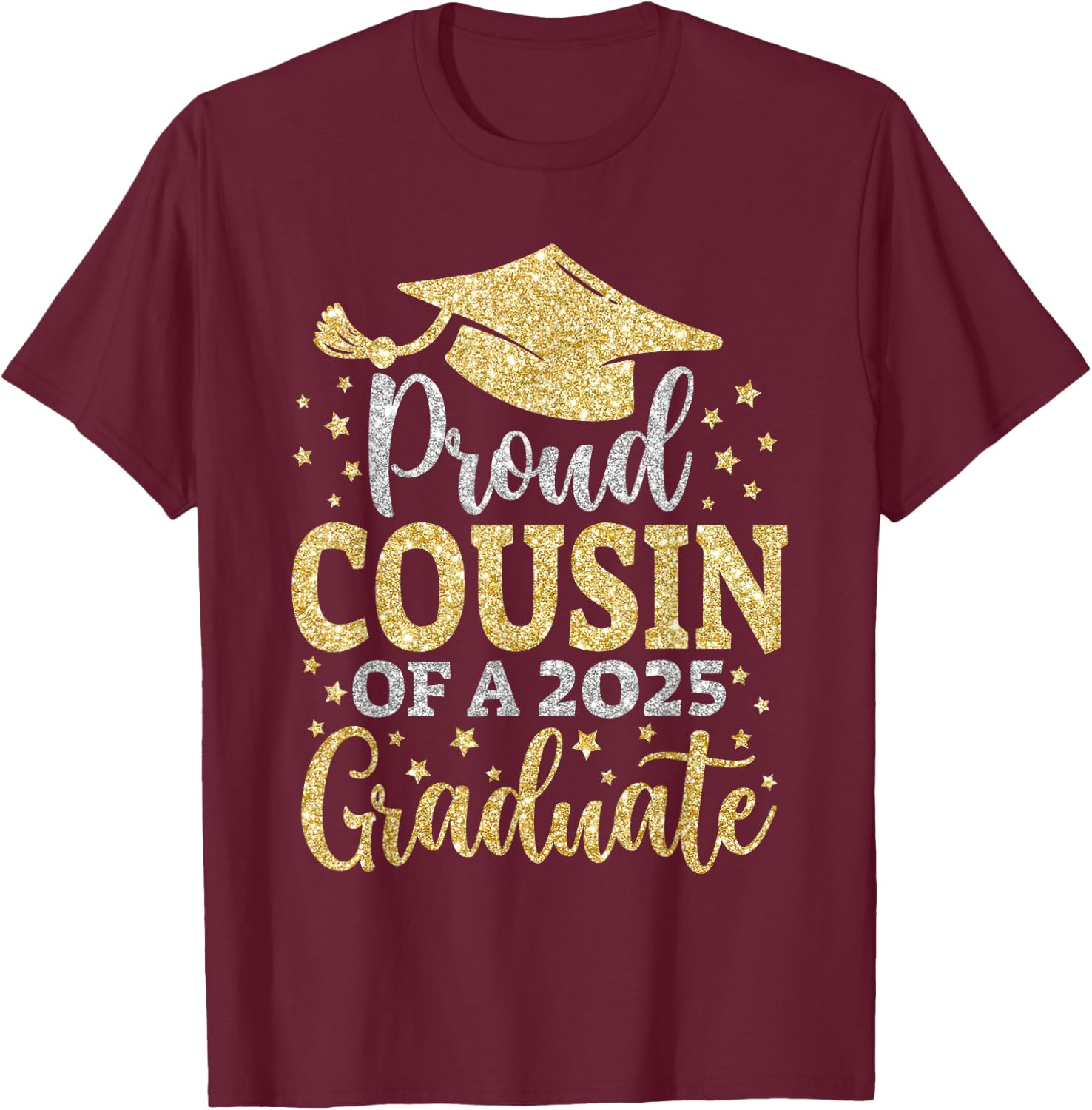Cousin Senior 2025 Proud Cousin Of A Class Of 2025 Graduate T-Shirt - T-Shirt | Maroon
