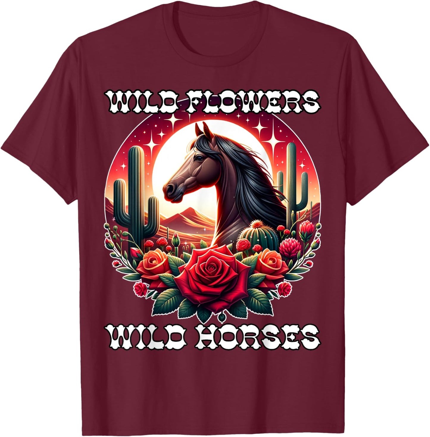 Wild Flowers and Wild Horses Vintage Sunset Country Cowgirl T-Shirt - T-Shirt | Maroon