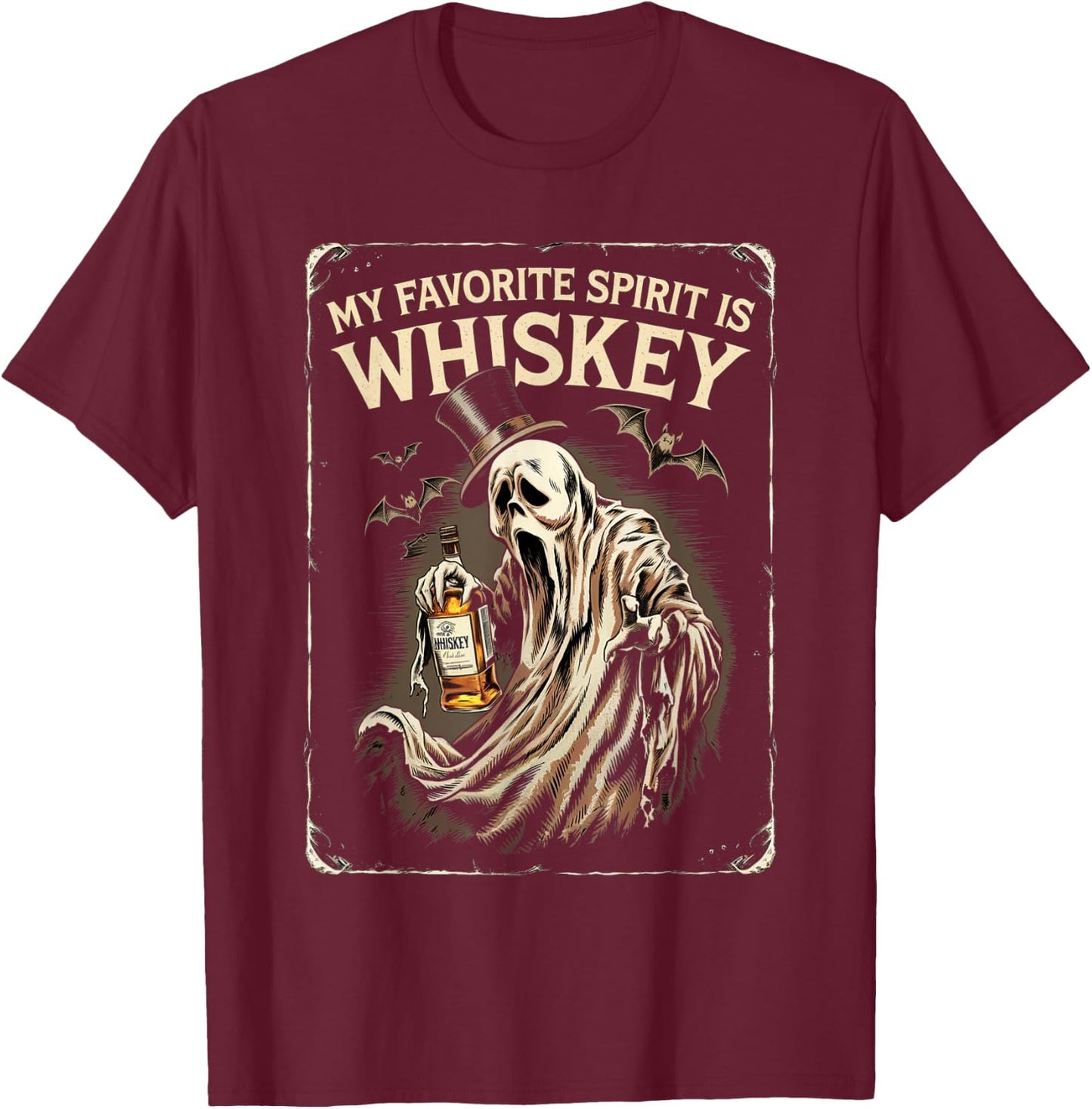 My Favorite Spirit Is Whiskey Ghost Halloween Whiskey T-Shirt - T-Shirt | Maroon