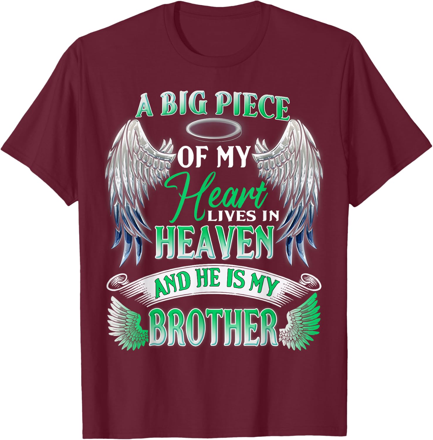 My Heart Lives In Heaven He Is My Brother Memorial Sympathy T-Shirt - T-Shirt | Maroon