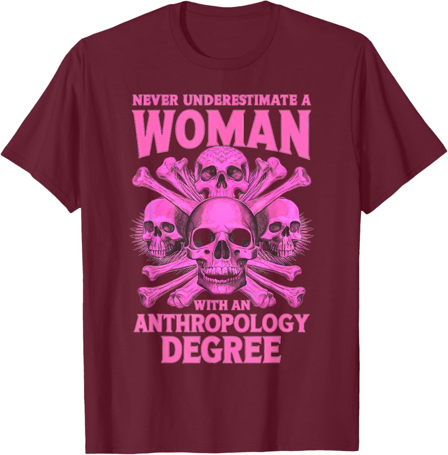 Anthropology Women Girls Female Anthropologist Degree Grad T-Shirt - T-Shirt | Maroon