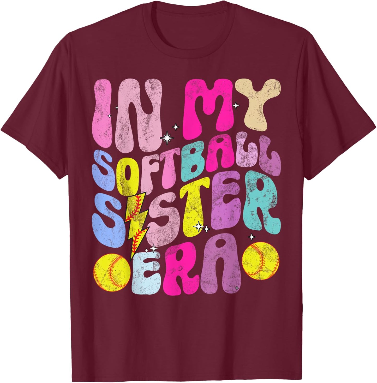 In My Softball Sister Era Softball Lover Fan Support Sibling T-Shirt - T-Shirt | Maroon