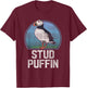Stud Puffin Funny Seabird Animal Lover Stud Muffin T Shirt T-Shirt - T-Shirt | Maroon