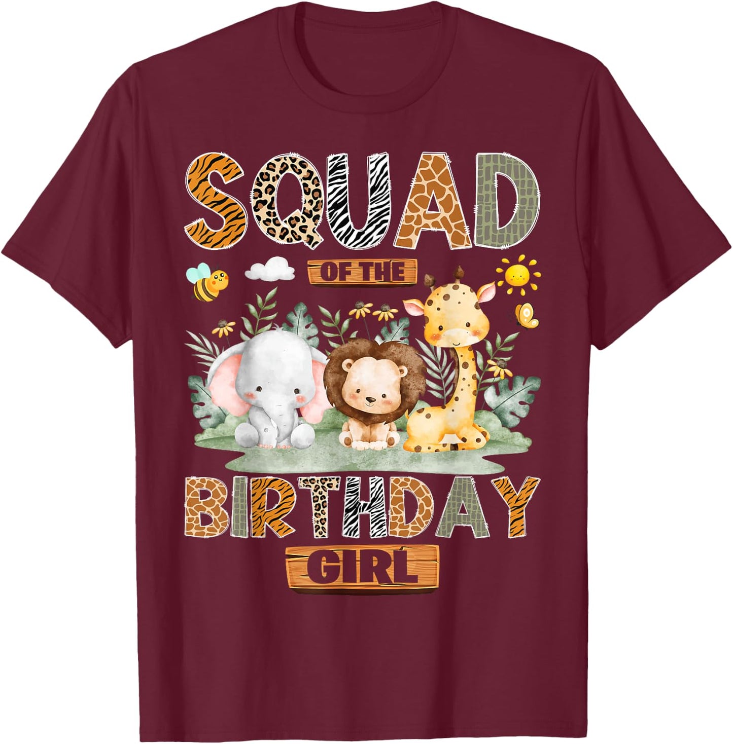 Squad of The Birthday Girl Safari Jungle Wild Animals T-Shirt - T-Shirt | Maroon