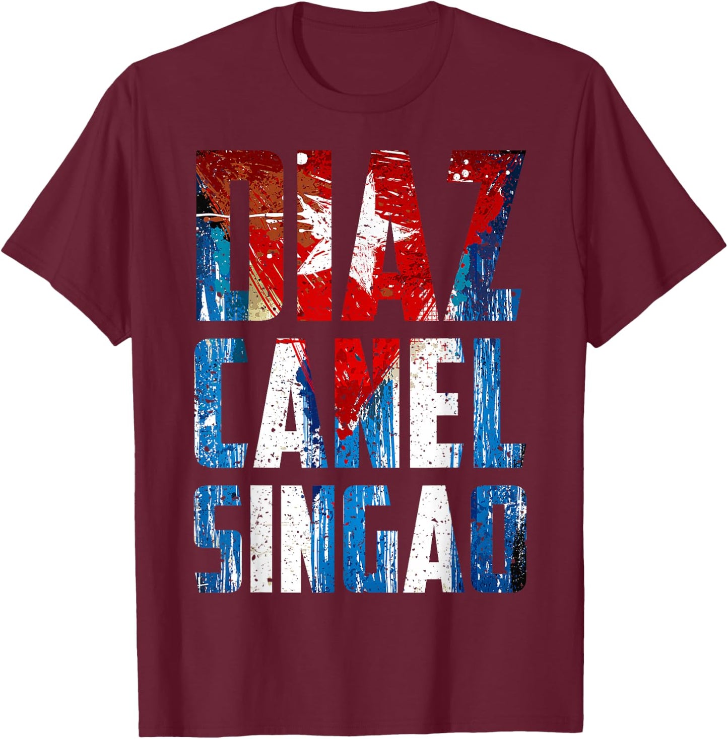 Diaz Canel Singao T-Shirt - T-Shirt | Maroon