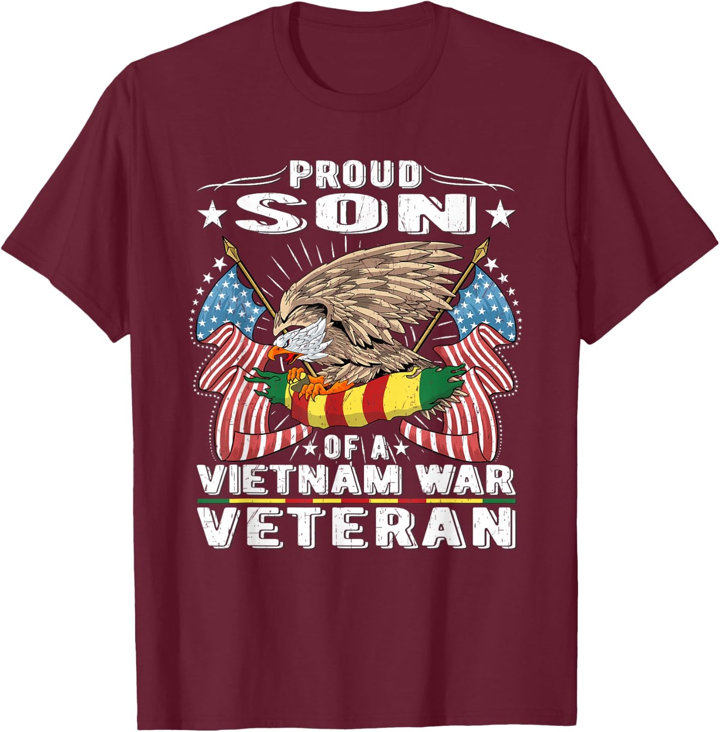 Proud Son Of A Vietnam War Veteran Military Vet's Child Gift T-Shirt - T-Shirt | Maroon