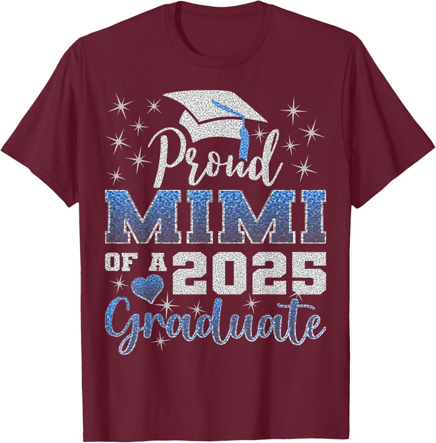 Super Proud Mimi of 2025 Graduate Awesome Family College T-Shirt - T-Shirt | Maroon