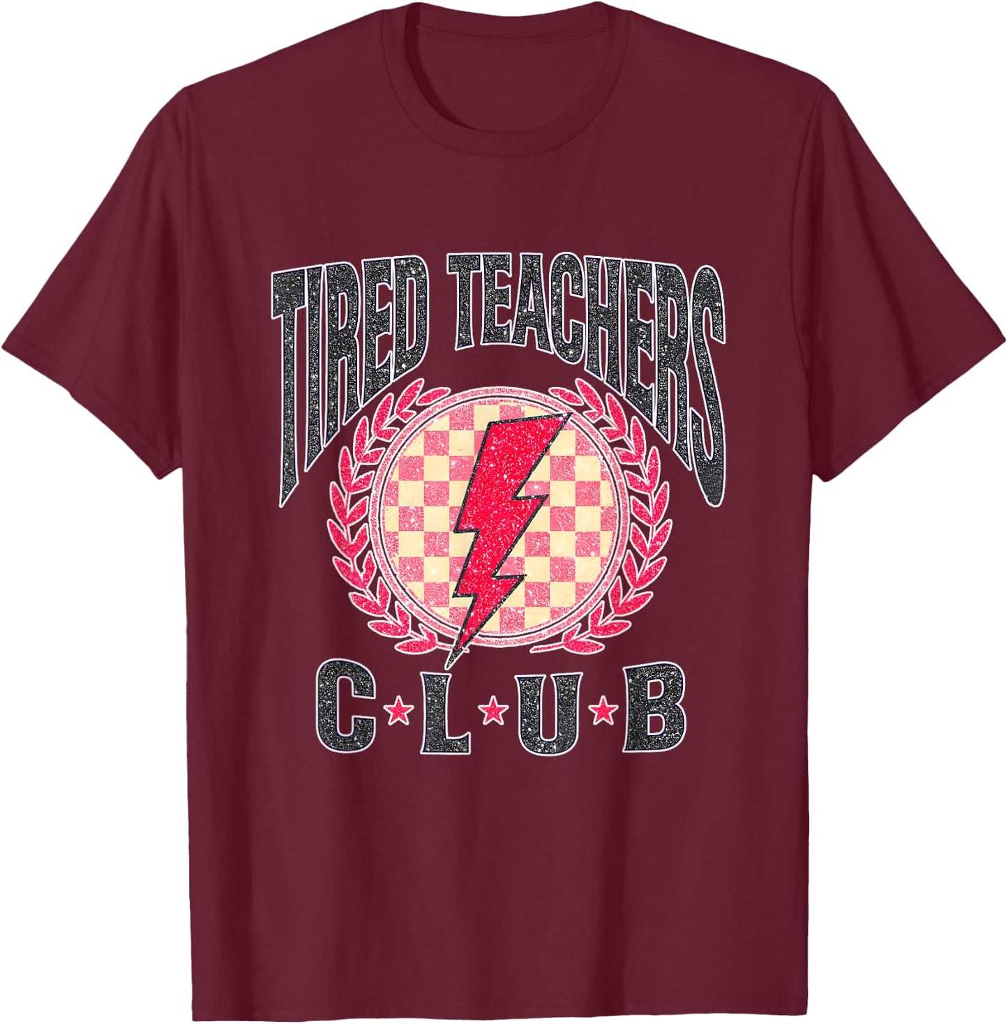Tired Teachers Club Study Lover School Apparel T-Shirt - T-Shirt | Maroon