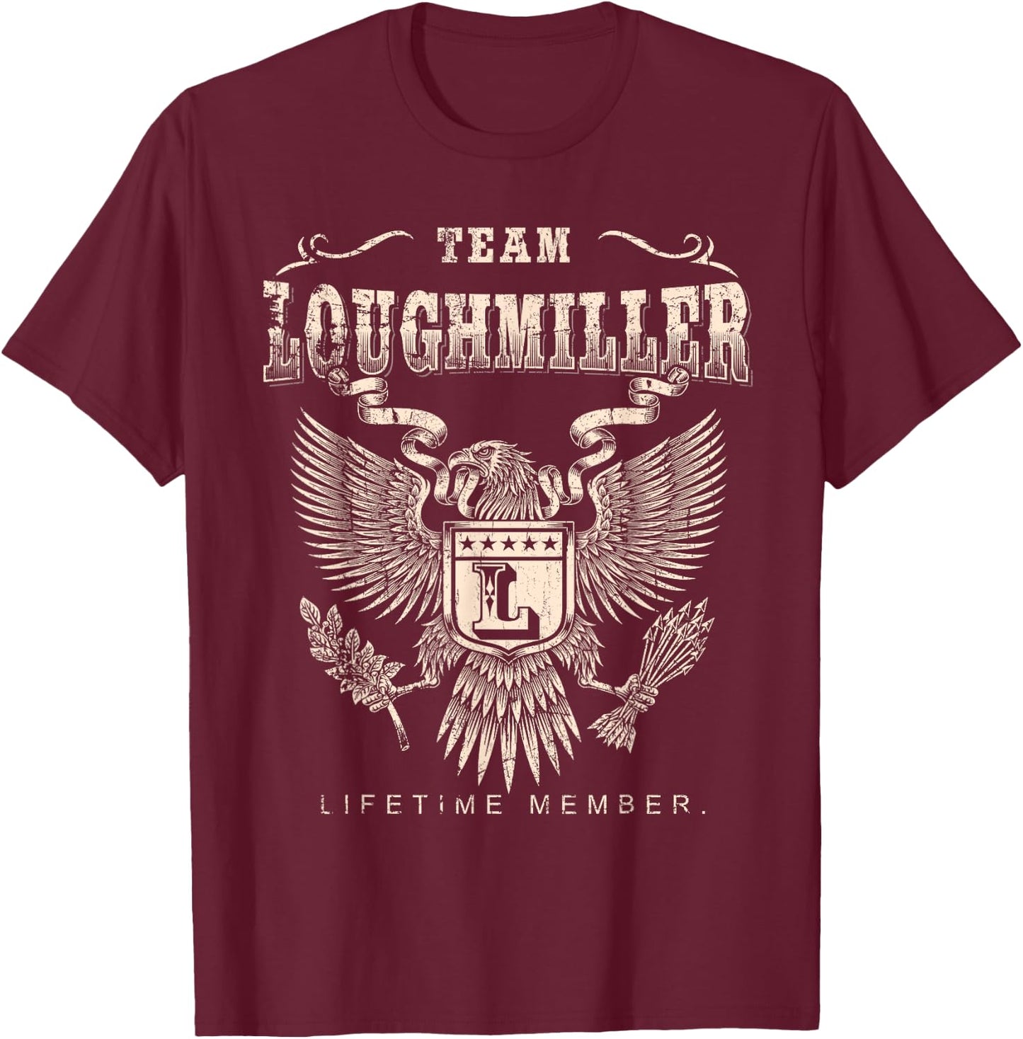 Team Loughmiller Lifetime Member - Loughmiller Name T-Shirt - T-Shirt | Maroon