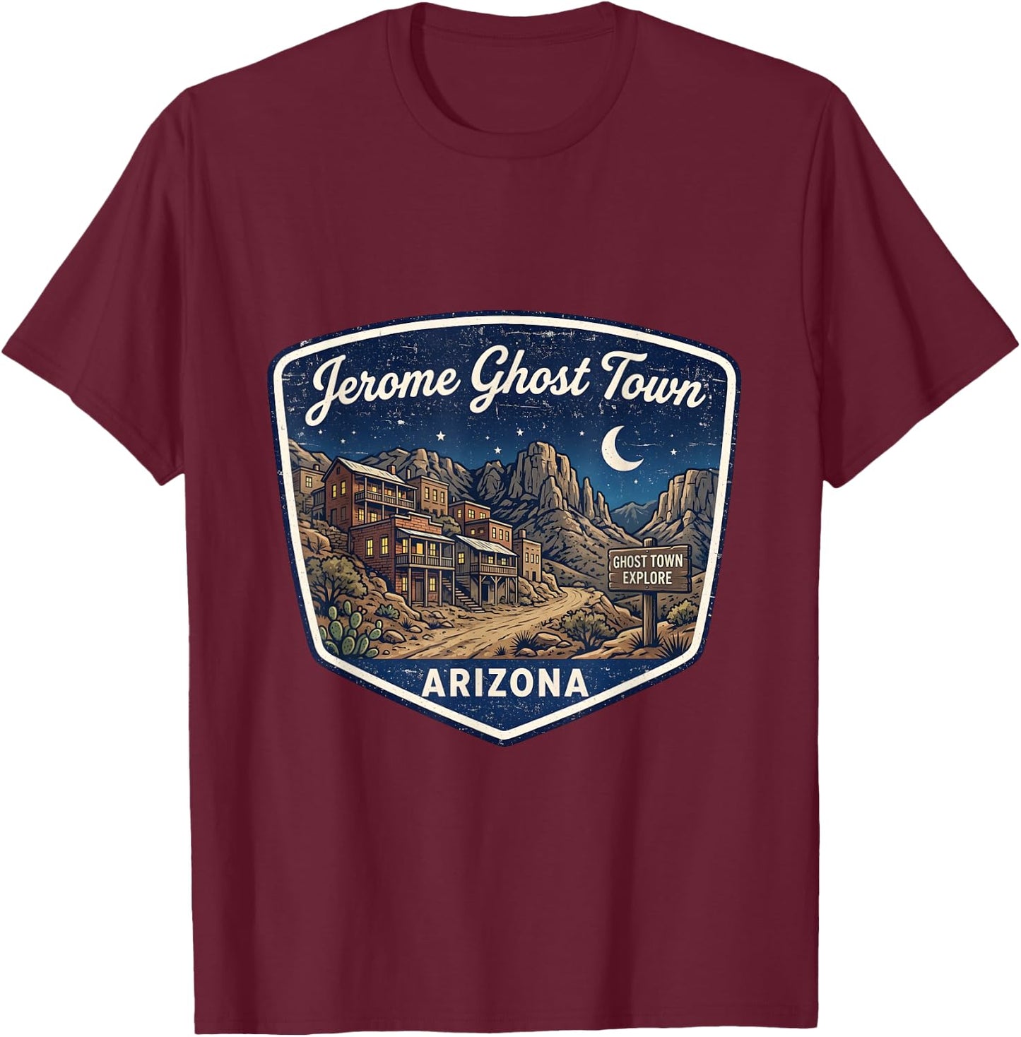 Jerome Ghost Town Arizona Explore Vintage Western Desert T-Shirt - T-Shirt | Maroon