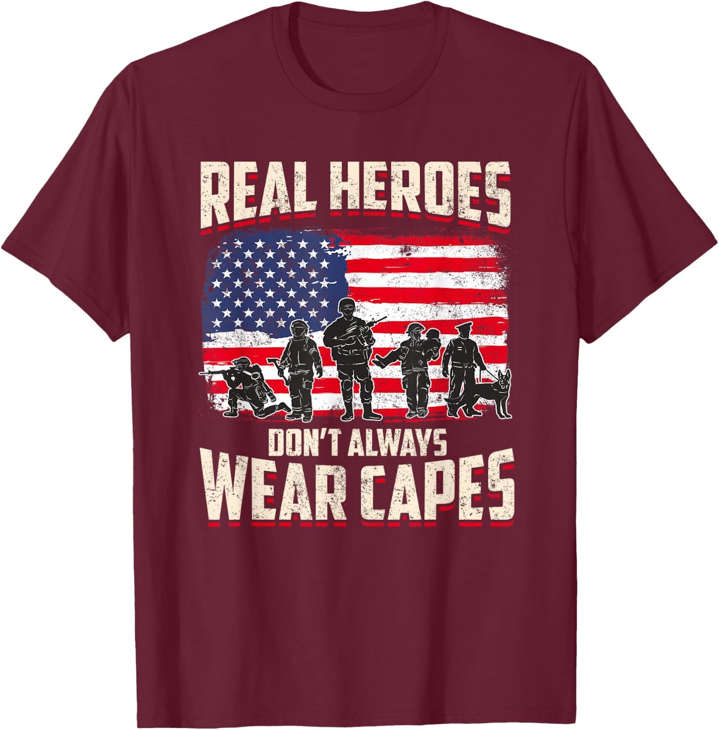 Patriotic First Responders Heroes Shirt T-Shirt - T-Shirt | Maroon