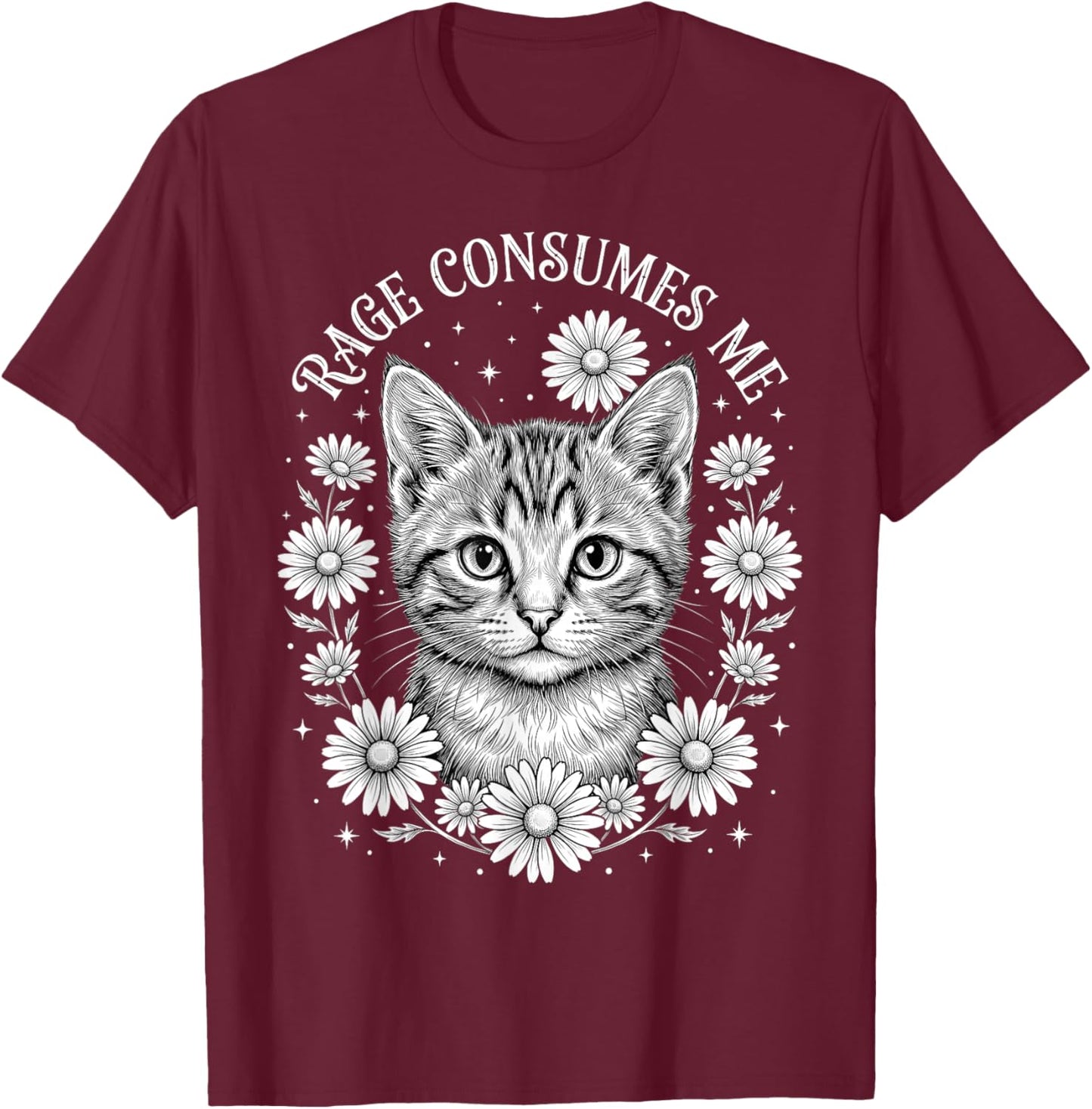 Cute Cat Rage Consumes Me Funny Kitten Flower T-Shirt - T-Shirt | Maroon