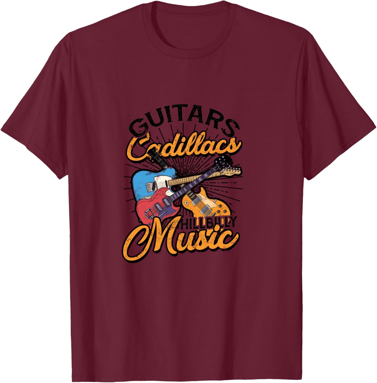 Guitars Cadillacs Hillbilly Music - Lyrics and songs T-Shirt - T-Shirt | Maroon