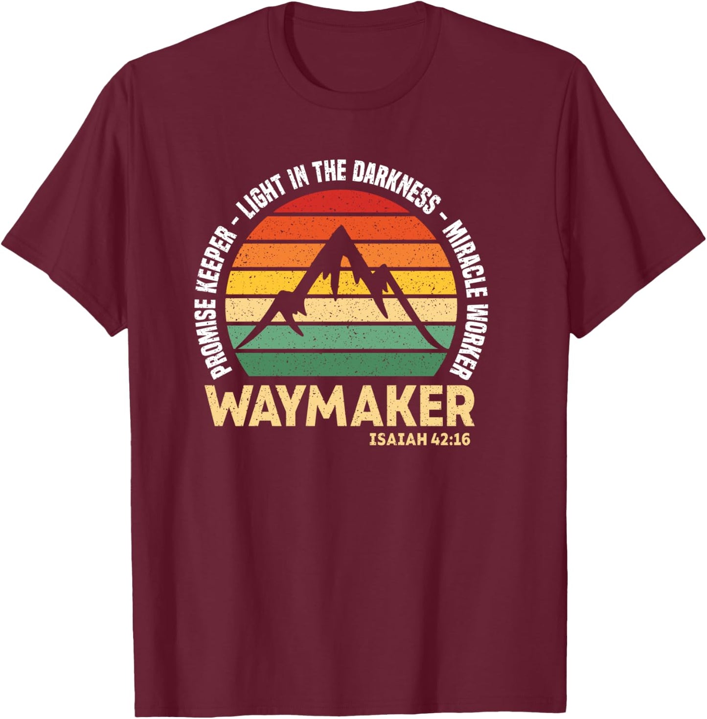 Waymaker Promise Keeper Miracle Worker Christian Believer T-Shirt - T-Shirt | Maroon
