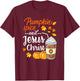 Pumpkin Spice and Jesus Christ Funny Coffee Lovers Gifts T-Shirt - T-Shirt | Maroon