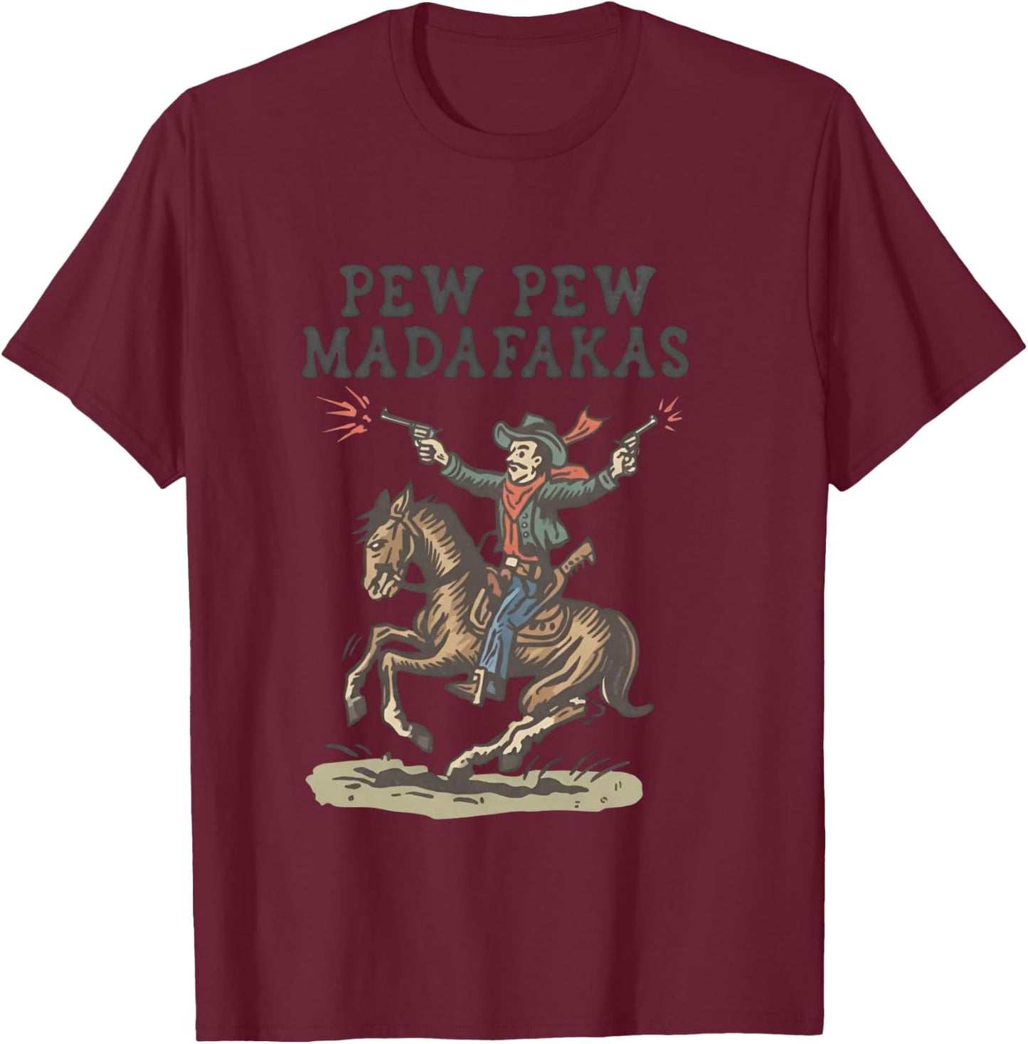 Pew Pew Madafakas Retro Cowboy Rodeo T-Shirt - T-Shirt | Maroon