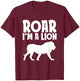 Roar I'm a Lion Funny Lazy Halloween Costume Wild Animals T-Shirt - T-Shirt | Maroon