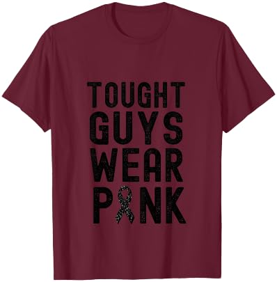 Tough Guys Wear Pink Breast Cancer Awareness T-Shirt - T-Shirt | Maroon