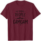 GamGam Design: My Favorite People Call Me GamGam T-Shirt - T-Shirt | Maroon
