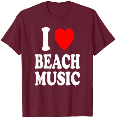 I Heart (Love) Beach Music T-Shirt - T-Shirt | Maroon