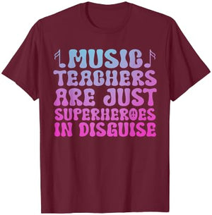 music teachers are just superheroes teacher Groovy T-Shirt - T-Shirt | Maroon