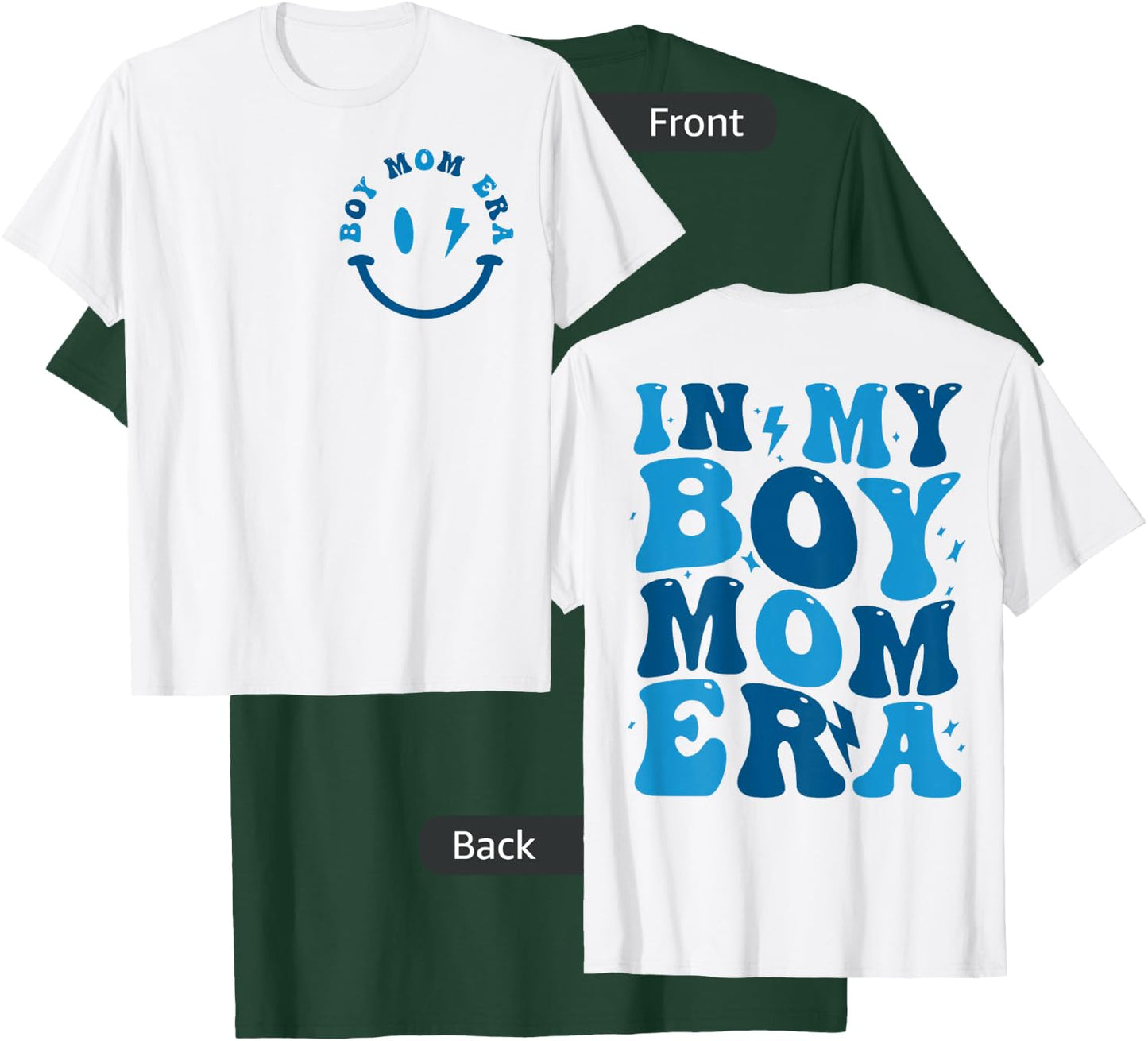(2Sided Front+Back) In My Boy Mom Era mother's day T-Shirt - T-Shirt | Forest