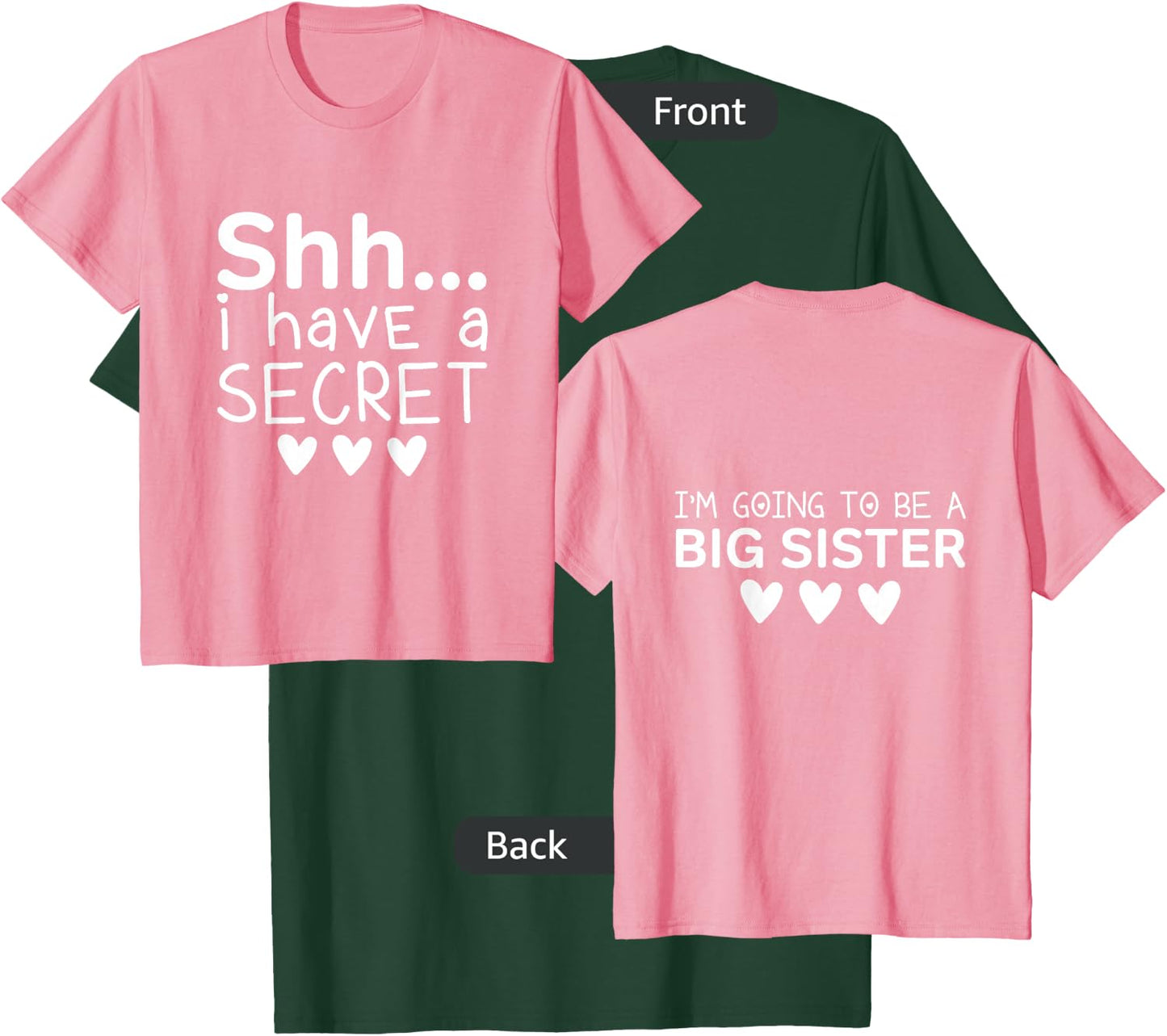 Kids I Have A Secret Big Sister Future Big Sister for Toddler T-Shirt - T-Shirt | Forest
