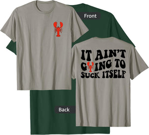 It Ain’t Going To Suck Itself Crawfish Funny Retro Wavy T-Shirt - T-Shirt | Forest