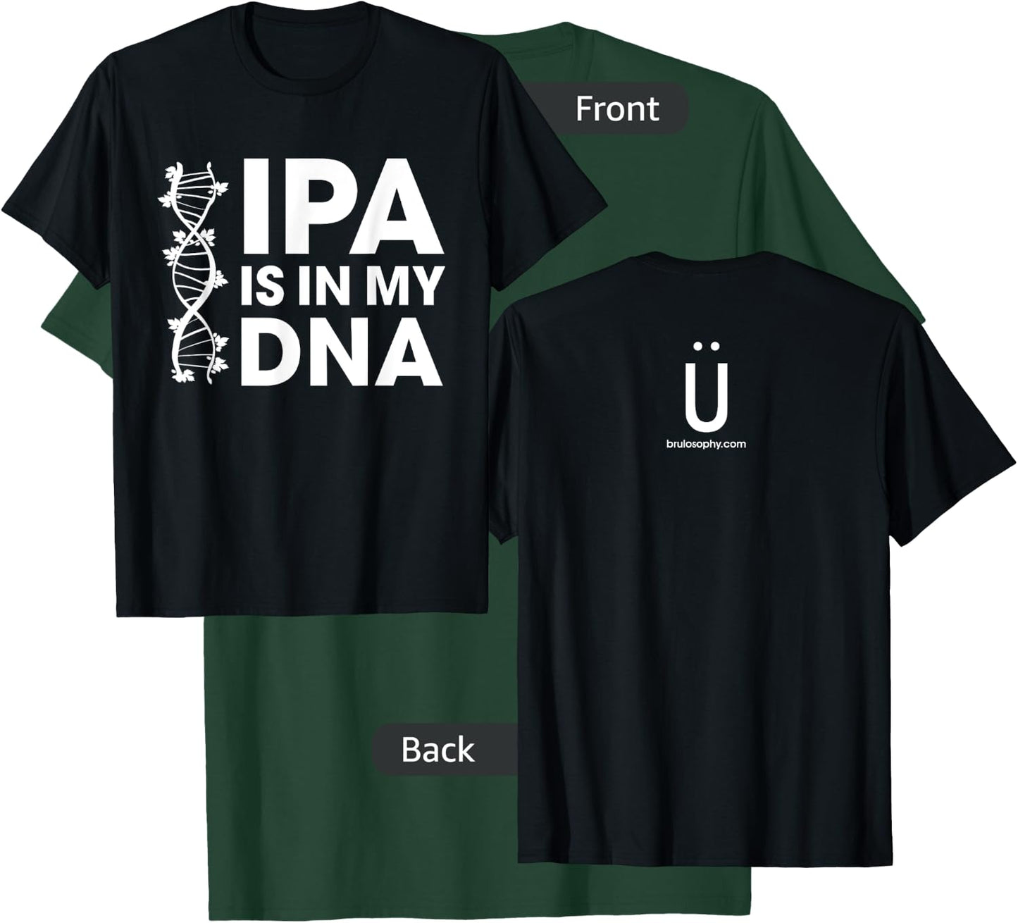 IPA Is In My DNA Beer/Brewing T-Shirt - T-Shirt | Forest