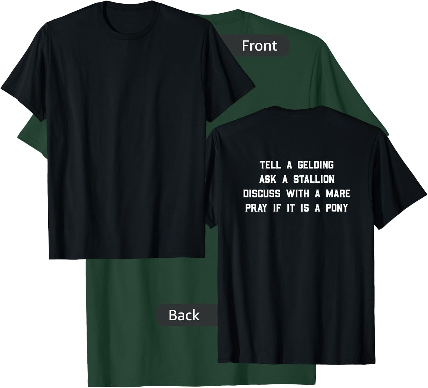 Tell a Gelding ask a stallion discuss with a mare pray T-Shirt - T-Shirt | Forest