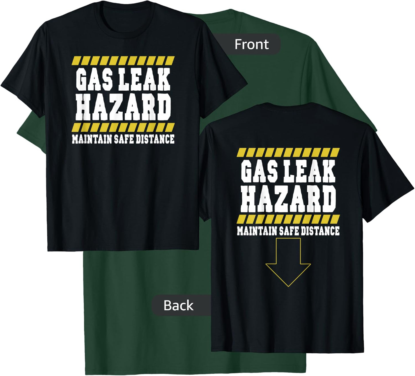 Gas Leak Hazard Maintain Safe Distance T-Shirt - T-Shirt | Forest