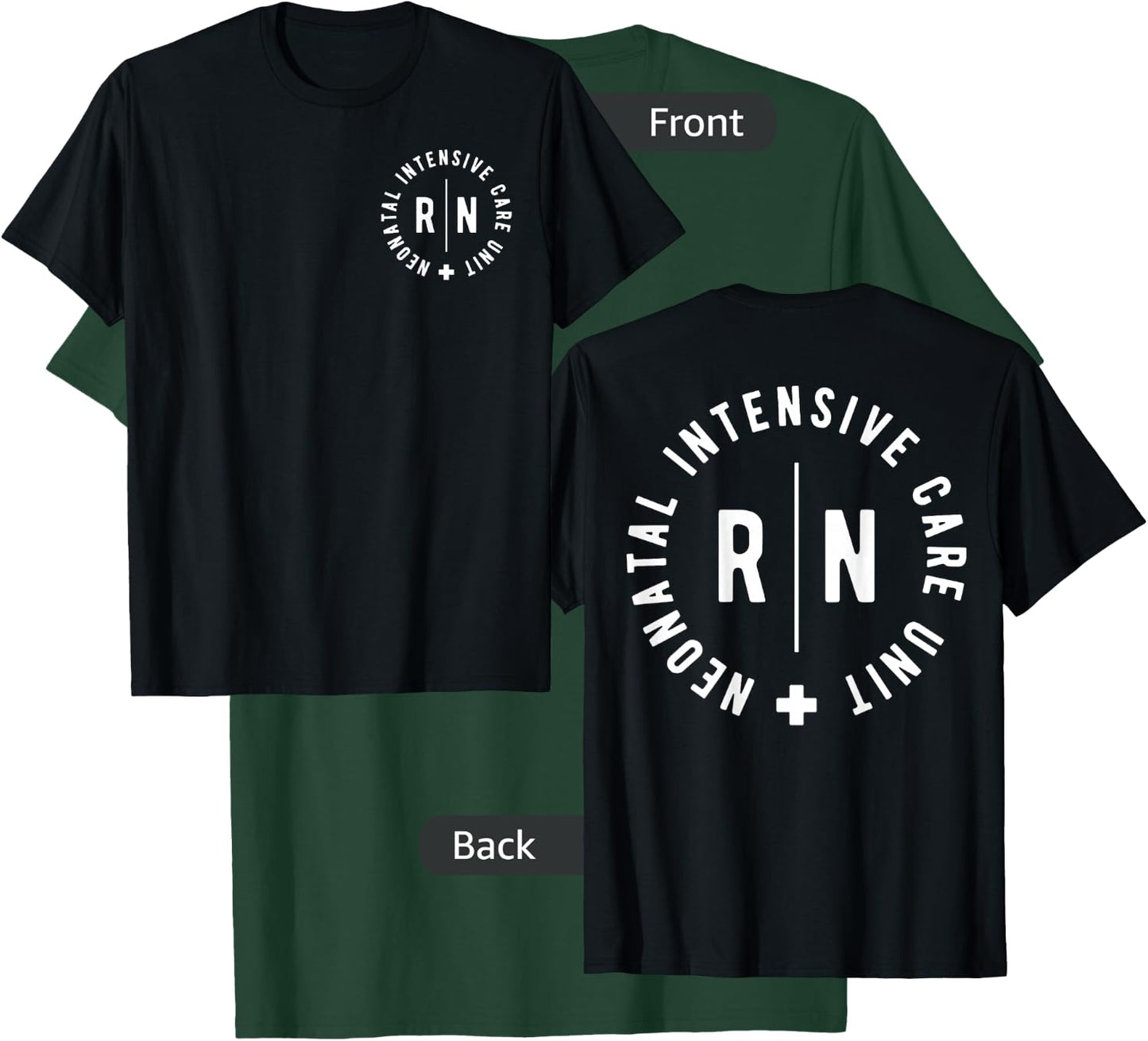 Neonatal Intensive Care Unit NICU Nurse Appreciation 2 Sided T-Shirt - T-Shirt | Forest