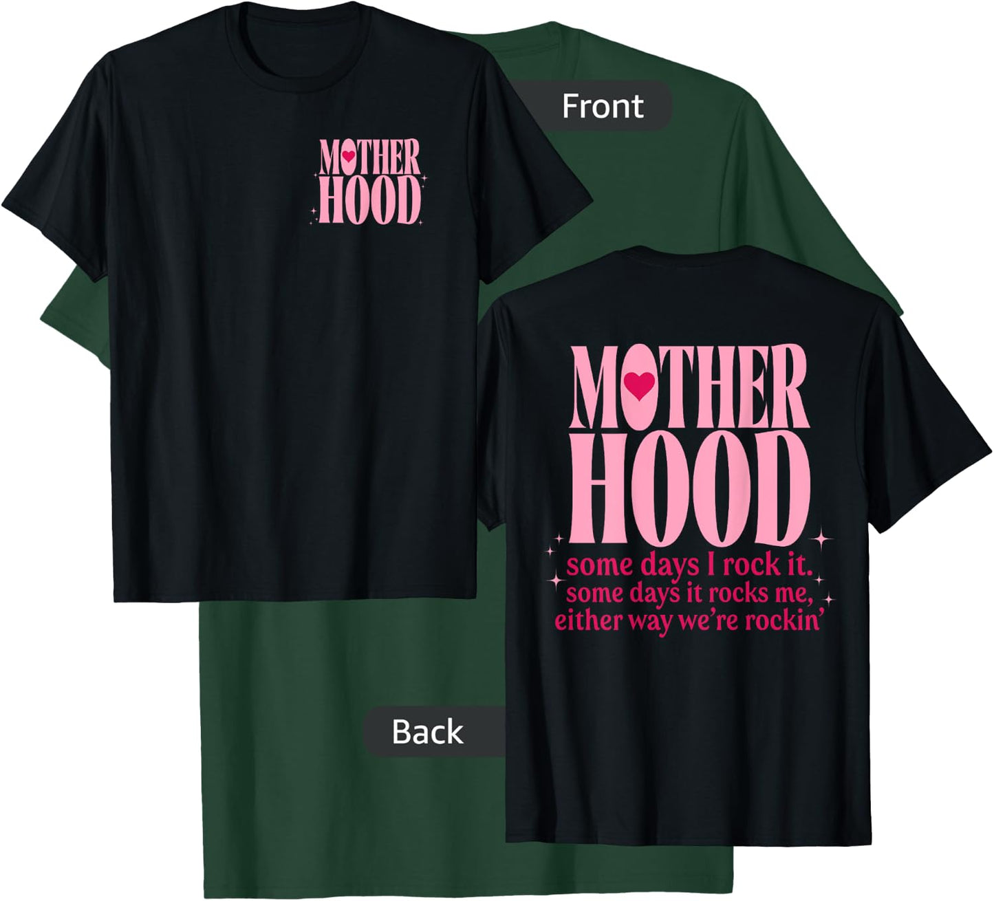 Mother Hood Rock Mother's Day Front And Back T-Shirt - T-Shirt | Forest