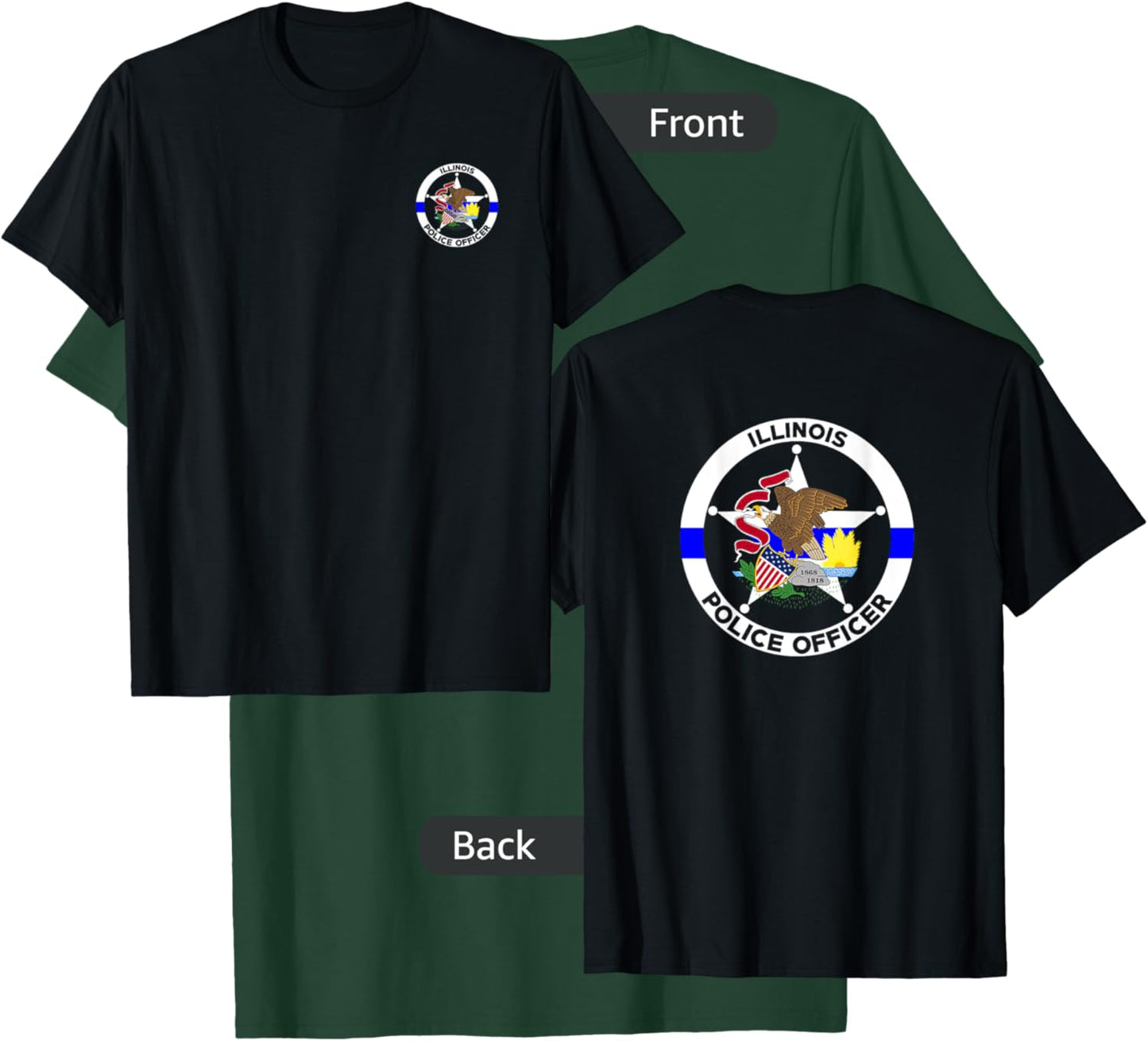Illinois Police Officer's Department Policemen T-Shirt - T-Shirt | Forest