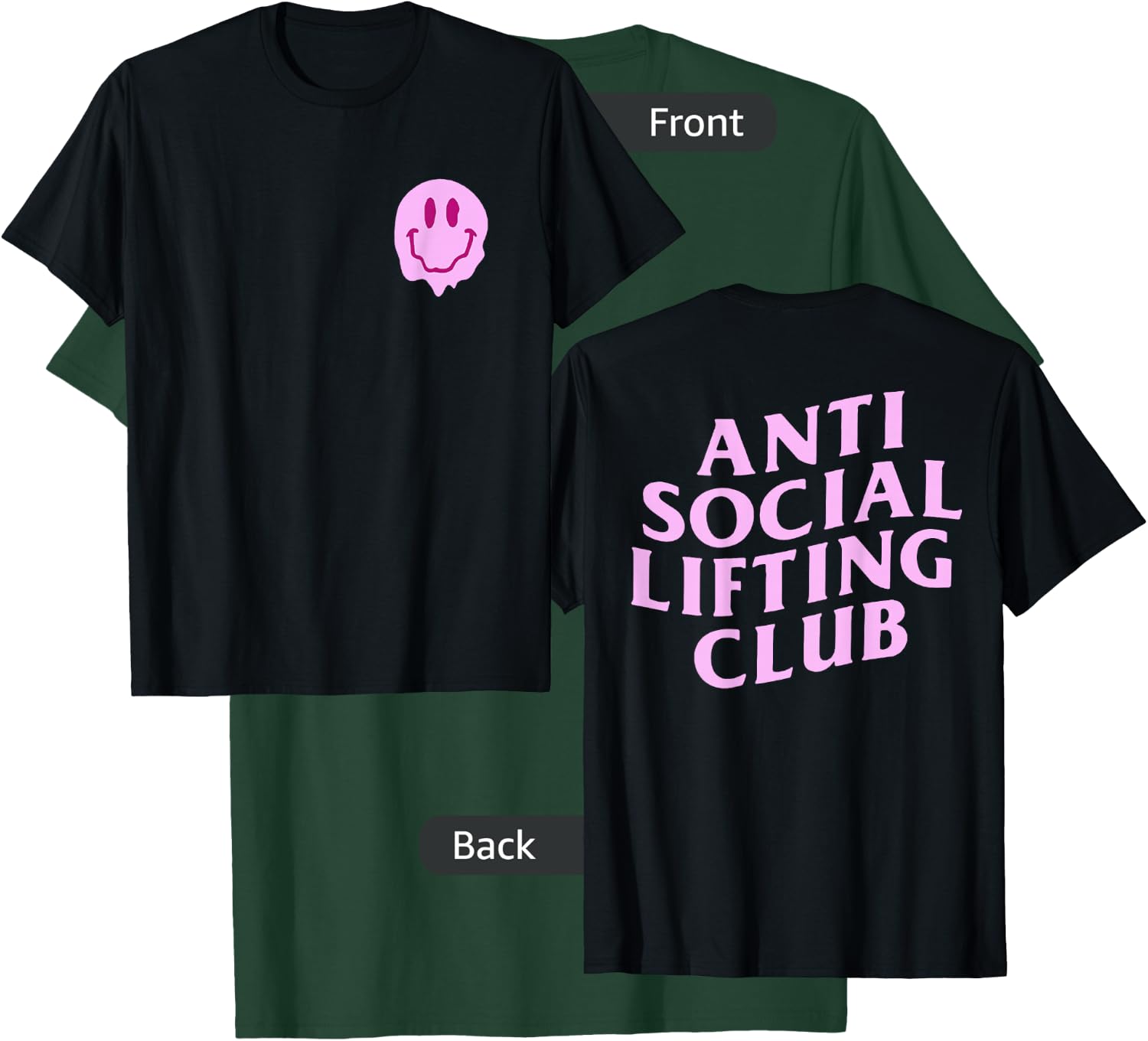 Anti Social Lifting Club - Front and Back T-Shirt - T-Shirt | Forest
