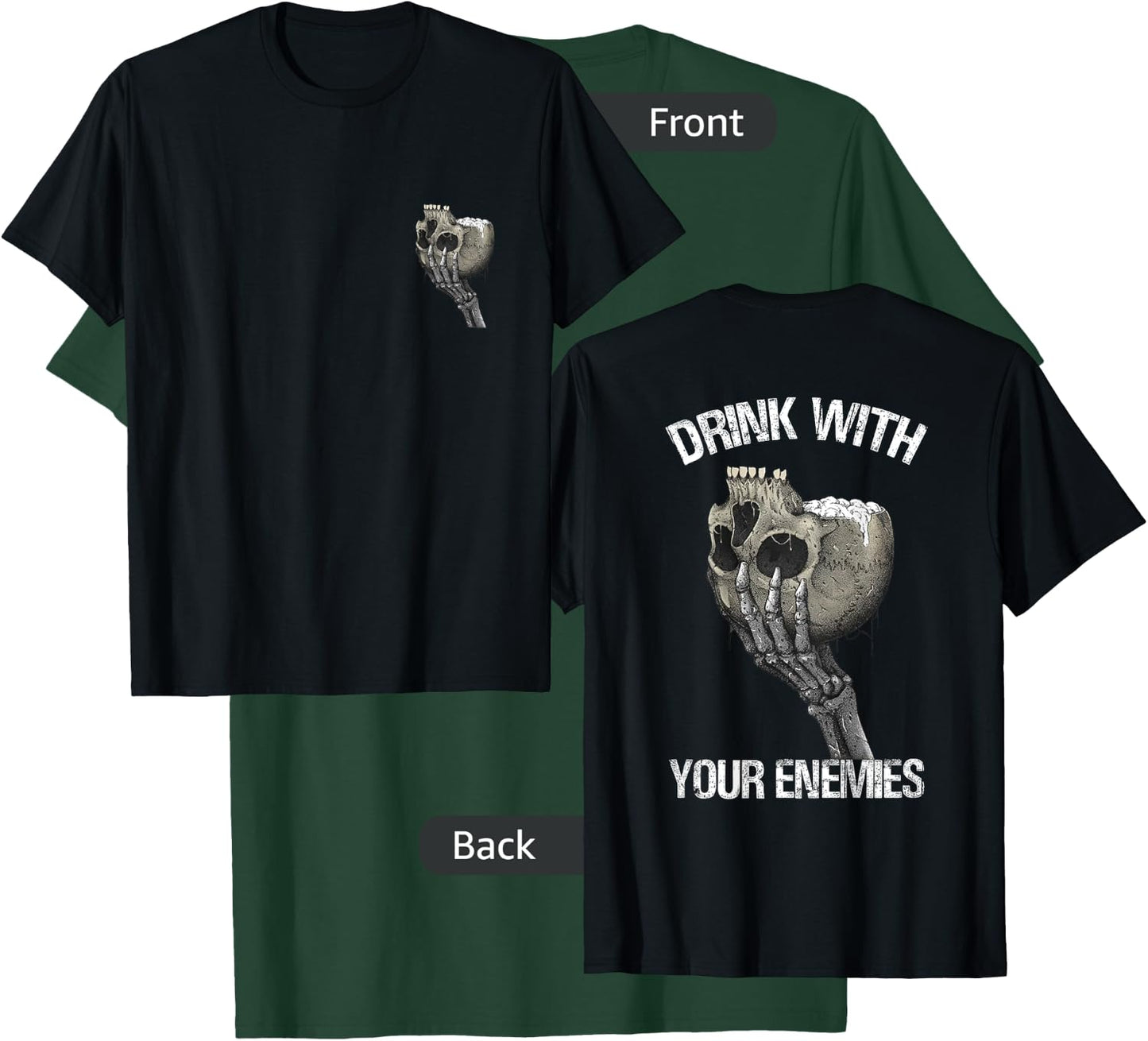 Drink with Your Enemies Skull T-Shirt - T-Shirt | Forest