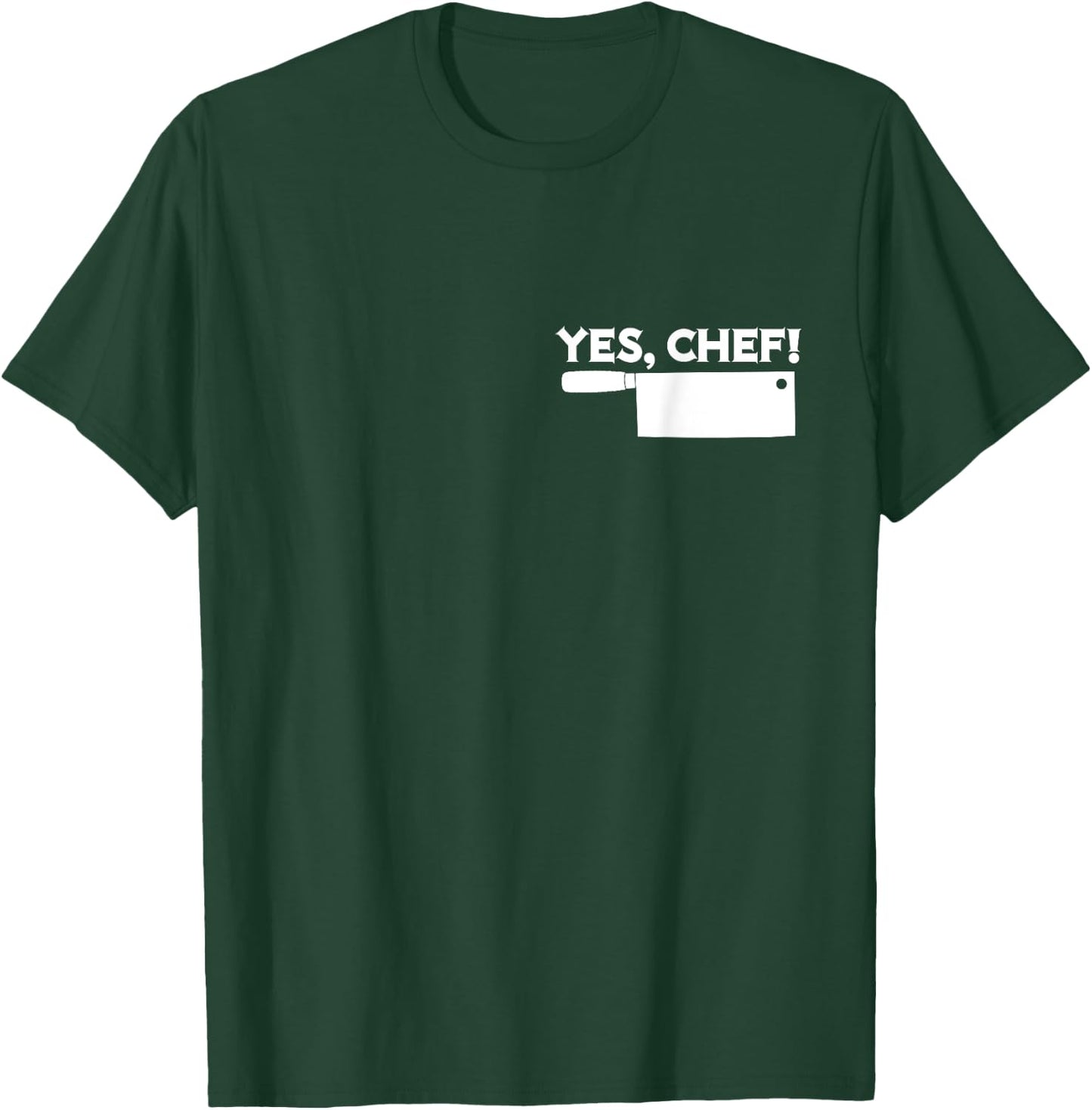 YES, CHEF Professional Sous Chef Funny Simple Text Meme T-Shirt - T-Shirt | Forest